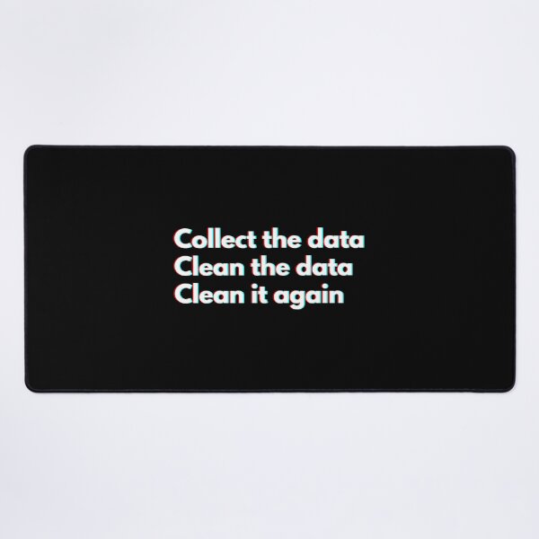 Item preview, Data Analyst: Collect The Data Clean The Data Clean It Again Funny designed and sold by CuteLovelyDesigns.