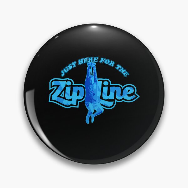 Item preview, Just Here For The Zipline designed and sold by Talamanca.
