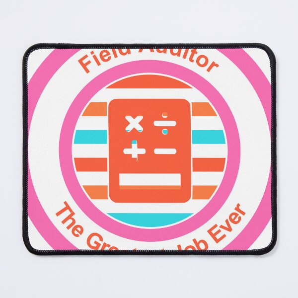 Item preview, Field Auditor The Greatest Job Ever designed and sold by TheIconSmith.