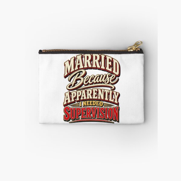 Item preview, Married Because Apparently I Needed Supervision Funny Quote designed and sold by ShopFanCreation.