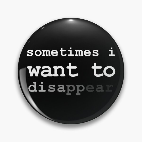 Item preview, Sometimes I Want To Disappear Sarcastic Introvert (White) designed and sold by HeeShirt.
