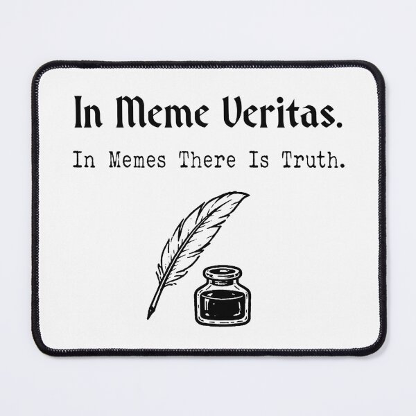 Item preview, In Meme Veritas – Funny Latin Meme Quote - In Memes There Is Truth designed and sold by witchlingart.