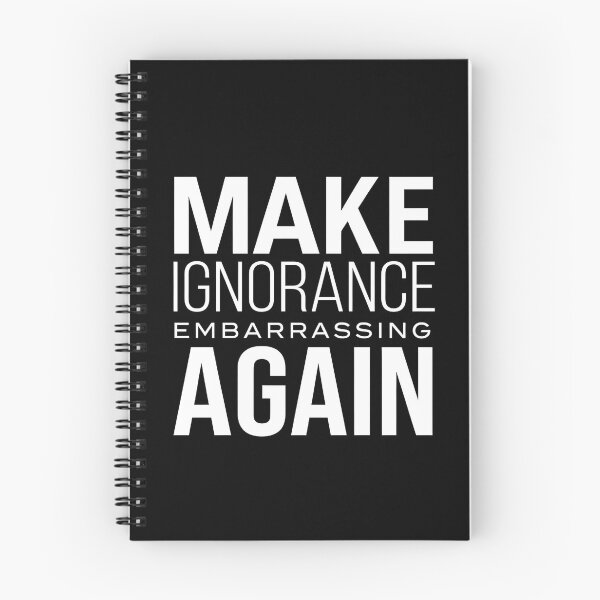 Item preview, Make Ignorance Embarrassing Again – Critical Thinking Free Thinker Facts Logic designed and sold by ZyziowskyArt.
