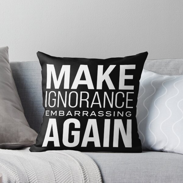 Item preview, Make Ignorance Embarrassing Again – Critical Thinking Free Thinker Facts Logic designed and sold by ZyziowskyArt.