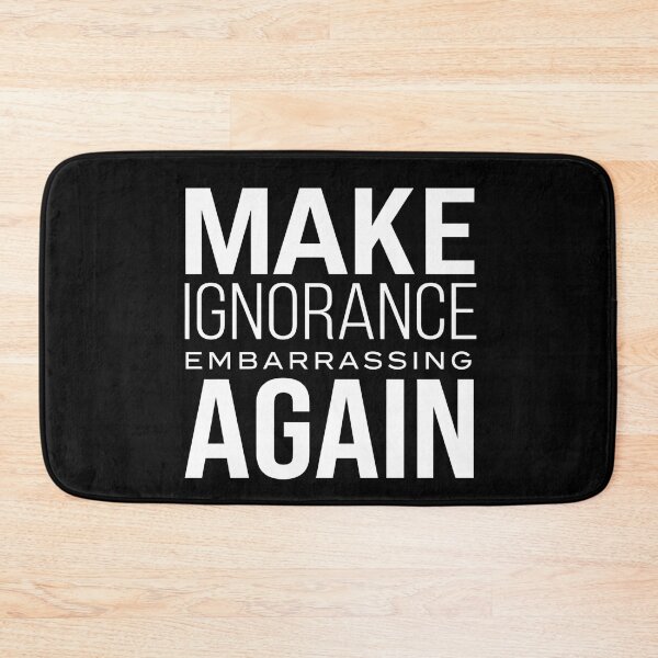 Item preview, Make Ignorance Embarrassing Again – Critical Thinking Free Thinker Facts Logic designed and sold by ZyziowskyArt.