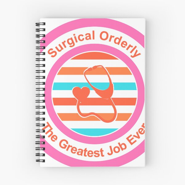 Item preview, Surgical Orderly The Greatest Job Ever designed and sold by TheIconSmith.