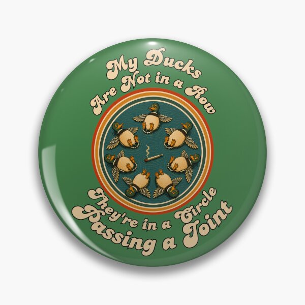 Item preview, My Ducks Are Not In A Row They're In A Circle Passing A Joint Retro Design designed and sold by GibasVisuals.