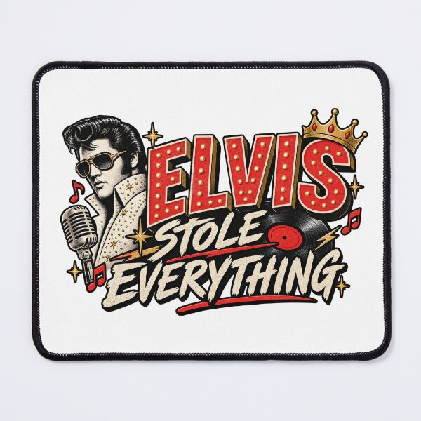 Item preview, Elvis Stole Everything designed and sold by thebigleebowski.