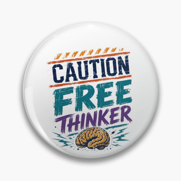 Item preview, Caution Free Thinker Independent Thought Rational Skeptic designed and sold by HumansStuck12.