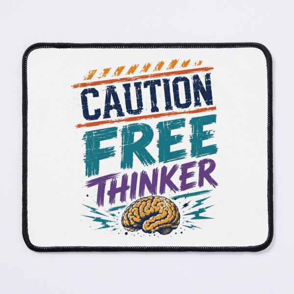 Item preview, Caution Free Thinker Independent Thought Rational Skeptic designed and sold by HumansStuck12.