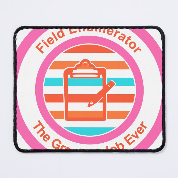 Item preview, Field Enumerator The Greatest Job Ever designed and sold by TheIconSmith.