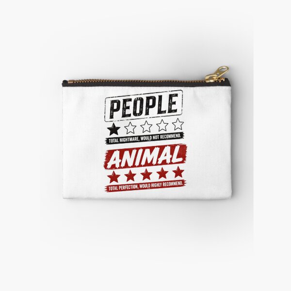 Item preview, People Total Nightmare Would Not Recommend Animal Total Perfection Would Highly Recommend For Pet Lovers designed and sold by HumansStuck12.