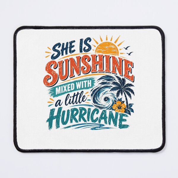 Item preview, She Is Sunshine Mixed With A Little Hurricane Strong Woman Summer Vacation Quote designed and sold by HumansStuck12.