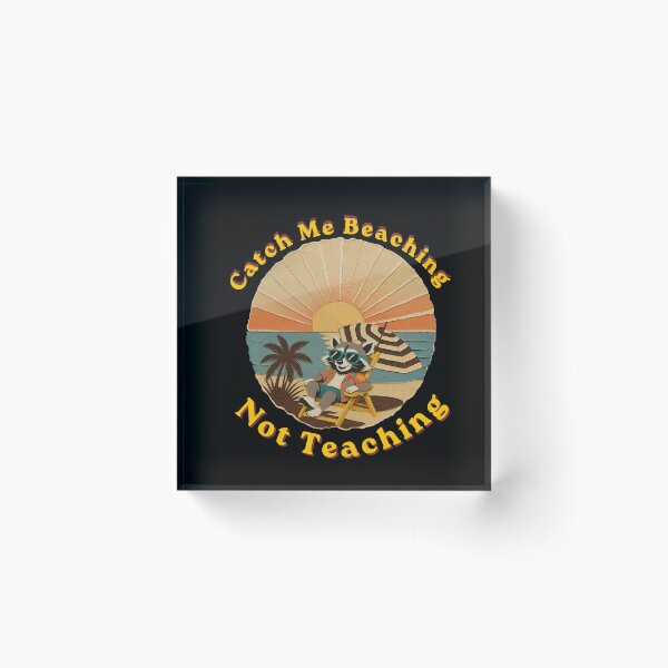 Item preview, Catch Me Beaching Not Teaching Trash Panda Teacher  designed and sold by Creative-Sanc.