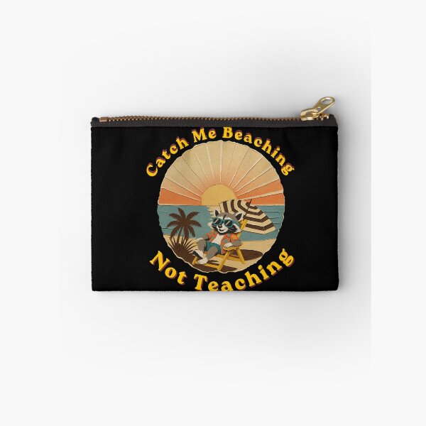 Item preview, Catch Me Beaching Not Teaching Trash Panda Teacher  designed and sold by Creative-Sanc.