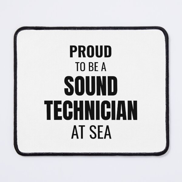 Item preview, Proud to be a Sound Technician at Sea (Black) designed and sold by ShipCrewNation.