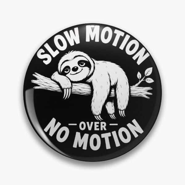 Item preview, Slow Motion Over No Motion designed and sold by TheEndDesign.