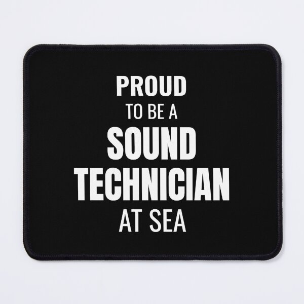 Item preview, Proud to be a Sound Technician at Sea (White) designed and sold by ShipCrewNation.