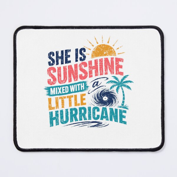Item preview, She Is Sunshine Mixed With A Little Hurricane Woman Personality Quote designed and sold by HumansStuck12.
