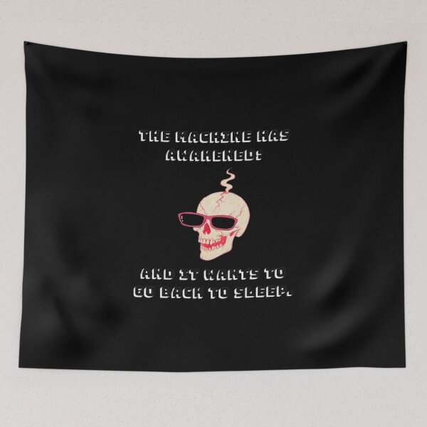 Item preview, The Machine Has Awakened Want To Sleep Funny Terminator Parody designed and sold by Mircea786.
