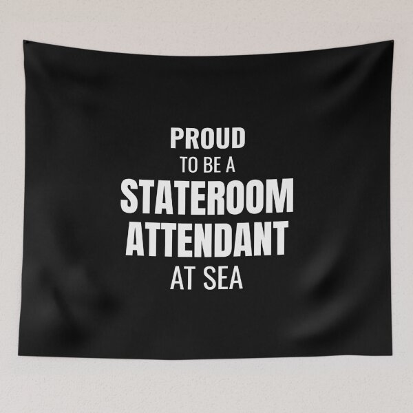 Item preview, Proud to be a Stateroom Attendant at Sea (White) designed and sold by ShipCrewNation.