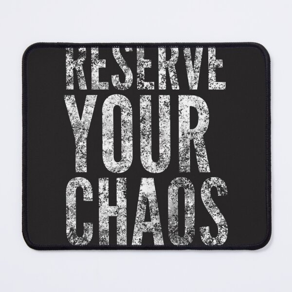 Item preview, Reserve Your Chaos – Bold Graphic Tee For Chaos Lovers ⭐⭐⭐⭐⭐ designed and sold by mosleyq.