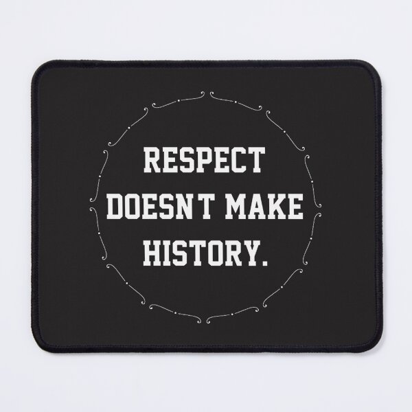Item preview, Respect Doesn’T Make History – Witcher Quote Tee Featuring Yennefer, Ciri & Geralt PERFECT GIFT FOR YOU AND FRIENDS designed and sold by mosleyq.