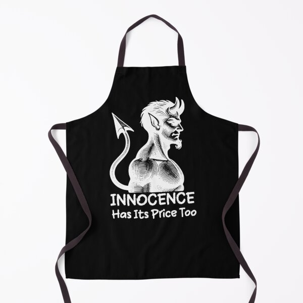 Item preview, Innocence Has Its Price Too Dark Philosophy Statement designed and sold by Creative-Sanc.