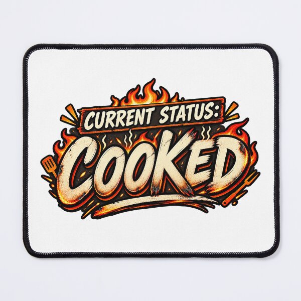 Item preview, Current Status Cooked – Funny Burnout Humor designed and sold by FZ Studio .