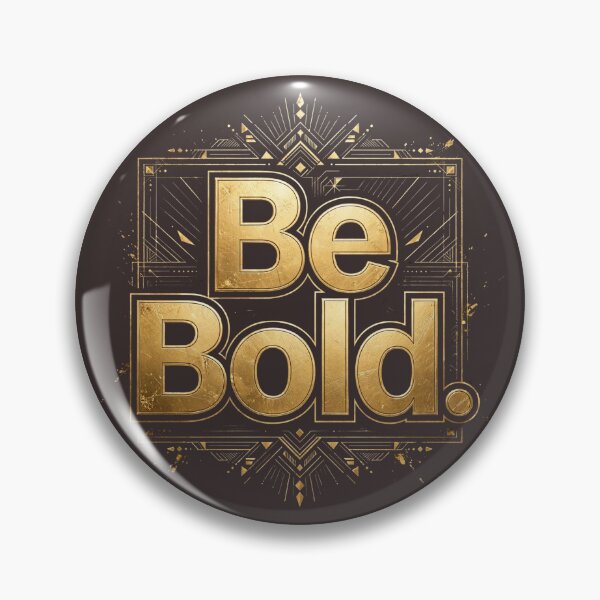 Item preview, Be Bold designed and sold by Geordesign.