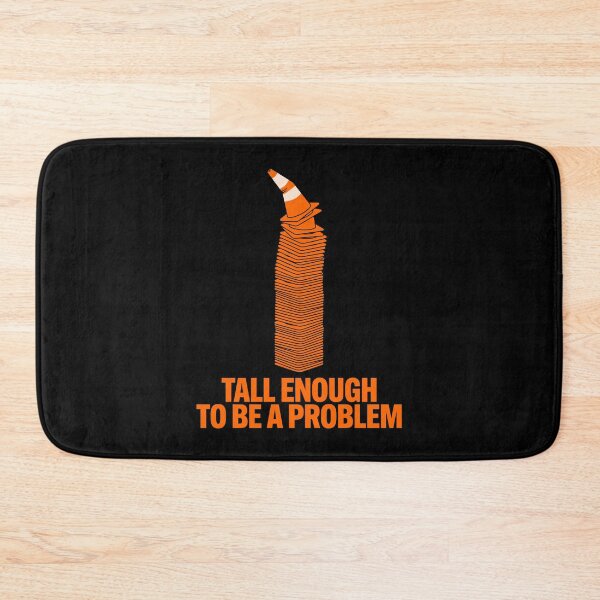 Item preview, Tall Enough To Be A Problem Tall Problems Art AUG-364 designed and sold by noberic.