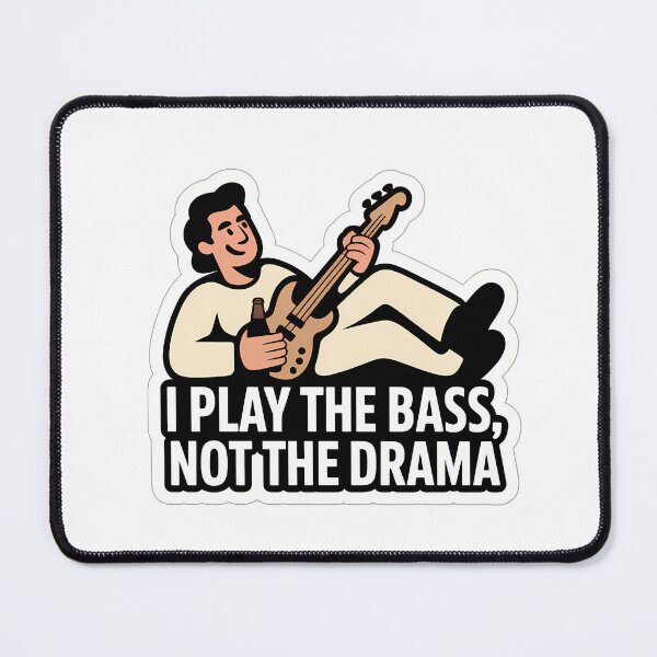 Item preview, Bass Player Chill Quote designed and sold by NiftyWrx.