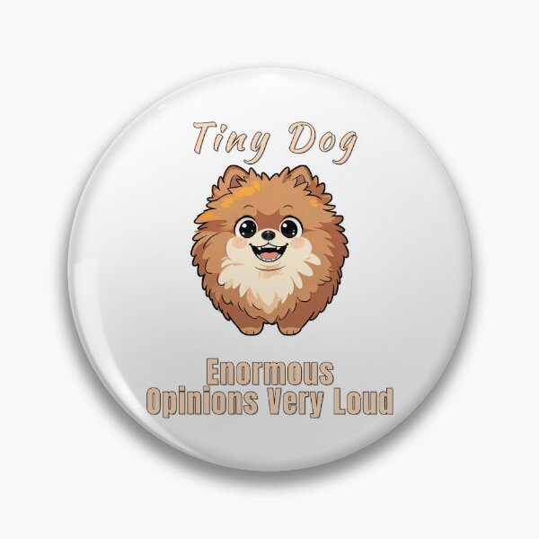 Item preview, Tiny Pomeranian Big Opinions Loud Funny Dog designed and sold by NatureUnleashed.
