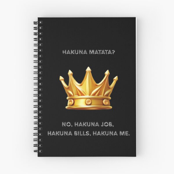 Item preview, Hakuna Job Hakuna Bills Hakuna Me Funny Parody designed and sold by Mircea786.