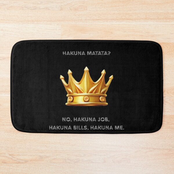 Item preview, Hakuna Job Hakuna Bills Hakuna Me Funny Parody designed and sold by Mircea786.