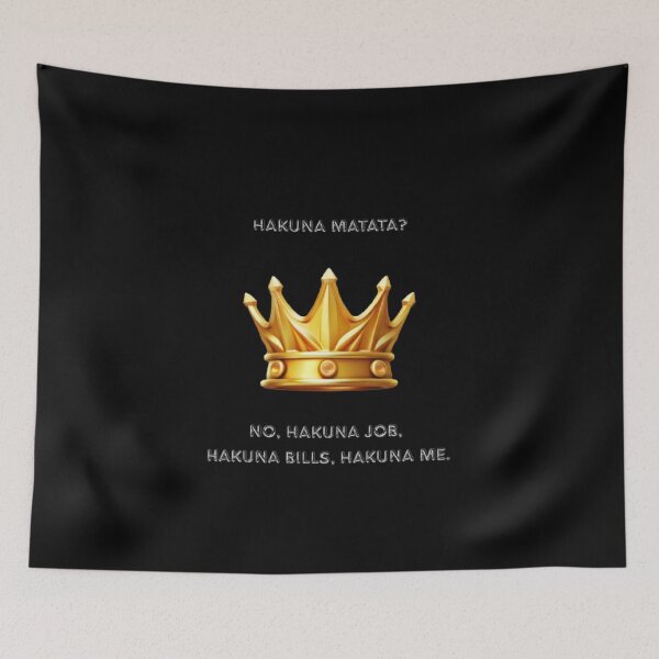 Item preview, Hakuna Job Hakuna Bills Hakuna Me Funny Parody designed and sold by Mircea786.