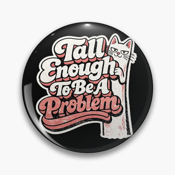 Item preview, Tall Enough To Be A Problem Funny Retro Groovy Quote designed and sold by Aymanejed.