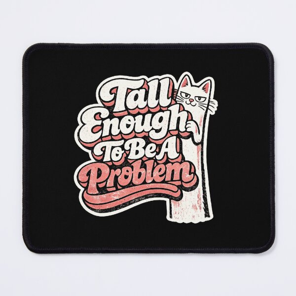 Item preview, Tall Enough To Be A Problem Funny Retro Groovy Quote designed and sold by Aymanejed.