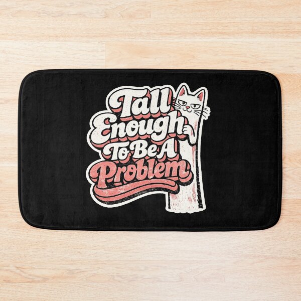 Item preview, Tall Enough To Be A Problem Funny Retro Groovy Quote designed and sold by Aymanejed.