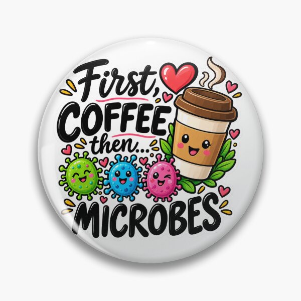 Item preview, First Coffee Then Microbes Funny Microbiology designed and sold by Oualibaddas.