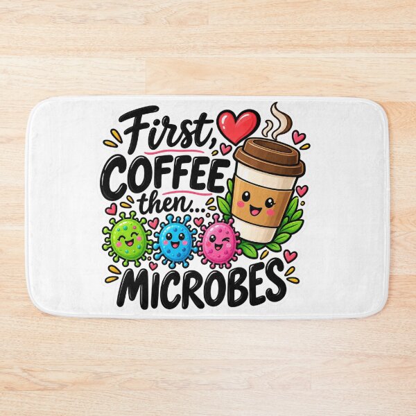 Item preview, First Coffee Then Microbes Funny Microbiology designed and sold by Oualibaddas.