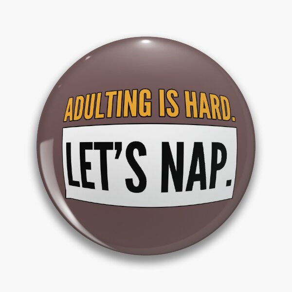 Item preview, Being an Adult Is Hard Let's Take a Nap Funny T-Shirt designed and sold by AstronautMerch.