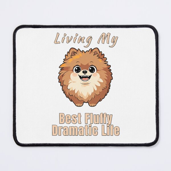 Item preview, Pomeranian Dramatic Fluffy Best Life Funny Dog designed and sold by NatureUnleashed.