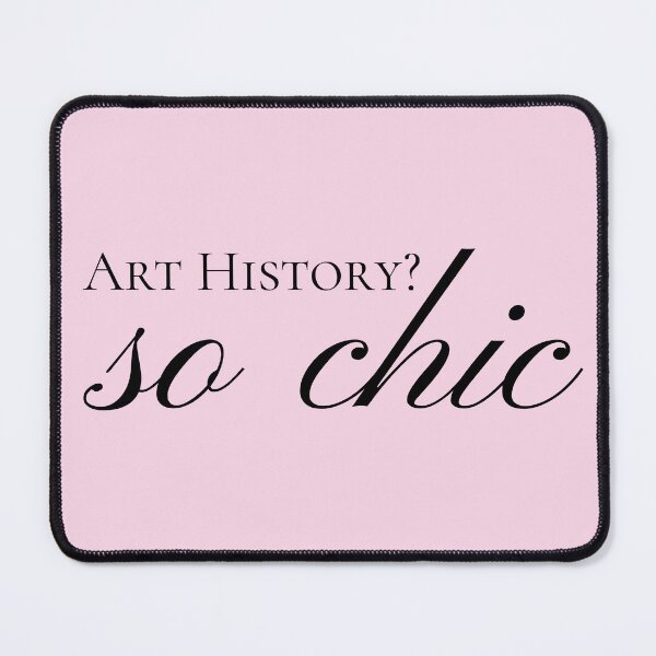 Item preview, Art History? So chic. Cute, funny, teacher designed and sold by BlakeleyB.