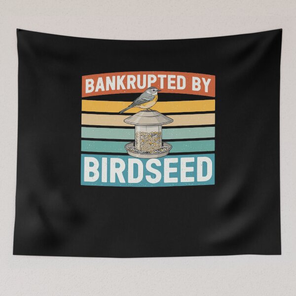 Item preview, Birdwatching Humor Bankrupted By Birdseed designed and sold by ShirTomDesigns.