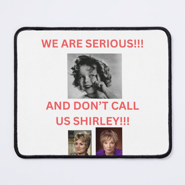Item preview, Don't Call Us Shirley! designed and sold by me-me-me74.