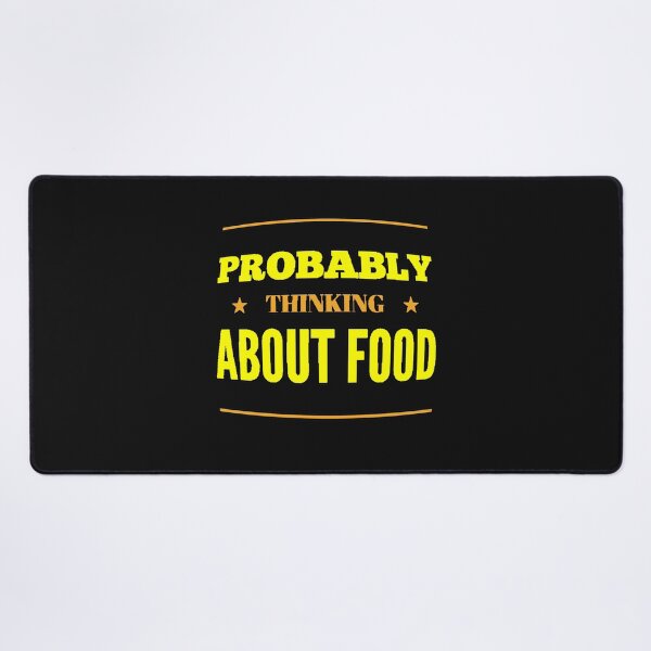Item preview, Probably Thinking About Food Funny Foodie T-Shirt designed and sold by AstronautMerch.