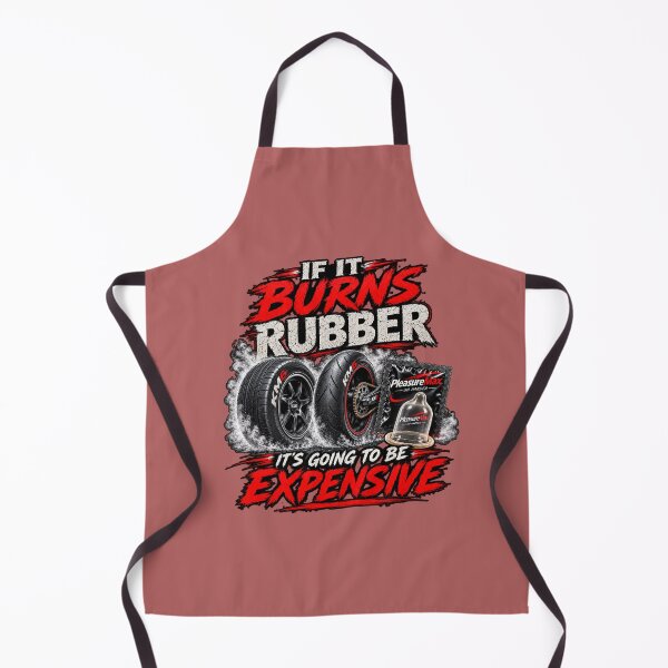 Item preview, If It Burns Rubber It's Going to Be Expensive | Funny Car, Motorcycle & Adult Humour designed and sold by KissMy6 Industries.