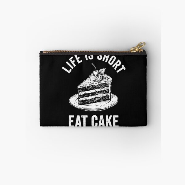 Item preview, Life Is Short - Eat Cake Design designed and sold by andasanc14.