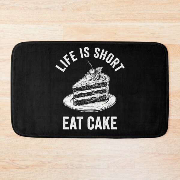 Item preview, Life Is Short - Eat Cake Design designed and sold by andasanc14.